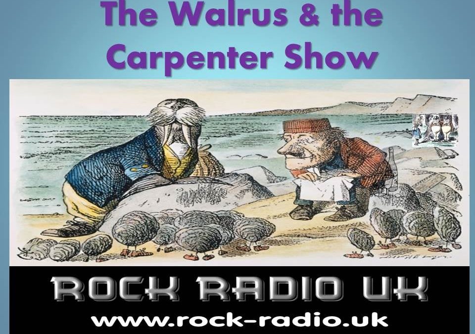 Radio – The Walrus & The Carpenter Show 384 (United Kingdom)
